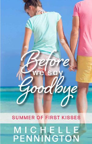 [Summer of First Kisses 01] • Before We Say Goodbye